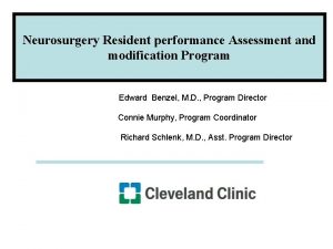 Neurosurgery Resident performance Assessment and modification Program Edward