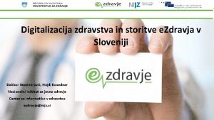 Digitalizacija zdravstva in storitve e Zdravja v Sloveniji