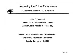 Assessing the Future Performance Characteristics of IC Engines