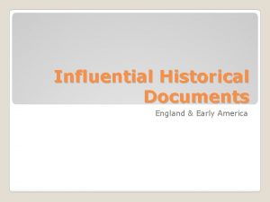 Influential Historical Documents England Early America The Magna