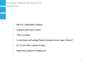 IT Steering Committee Meeting 11515 Agenda Items PM