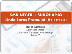 SMK NEGERI 1 SUKOHARJO Linda Laras Pramukti A