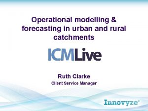 Operational modelling forecasting in urban and rural catchments