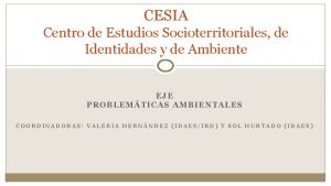 CESIA Centro de Estudios Socioterritoriales de Identidades y