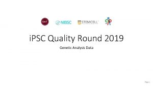 i PSC Quality Round 2019 Genetic Analysis Data