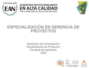 ESPECIALIZACIN EN GERENCIA DE PROYECTOS Seminario de Investigacin