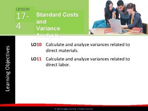 LESSON Learning Objectives 174 Standard Costs and Variance