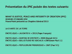 Prsentation du JPIC puise des textes suivants WHAT