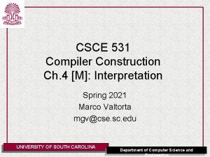 CSCE 531 Compiler Construction Ch 4 M Interpretation