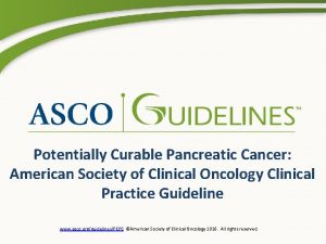 Potentially Curable Pancreatic Cancer American Society of Clinical