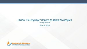 COVID19 Employer Return to Work Strategies Survey Results