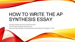 HOW TO WRITE THE AP SYNTHESIS ESSAY Colleyville