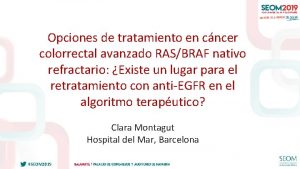 Opciones de tratamiento en cncer colorrectal avanzado RASBRAF