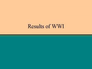 Results of WWI Cost of War Allied Powers