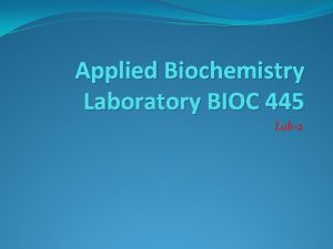 Applied Biochemistry Laboratory BIOC 445 Lab2 Fungi are