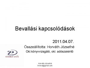 Bevallsi kapcsoldsok 2011 04 07 sszelltotta Horvth Jzsefn