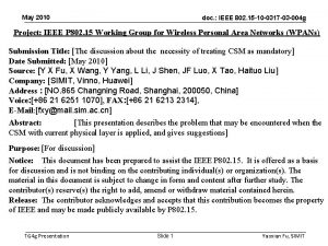 May 2010 doc IEEE 802 15 10 0317