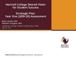Hartnell College Shared Vision for Student Success Strategic