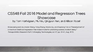 CS 548 Fall 2016 Model and Regression Trees