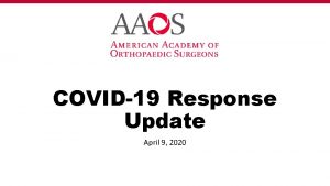 COVID19 Response Update April 9 2020 COVID19 Impact