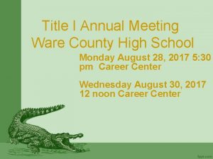 Title I Annual Meeting Ware County High School