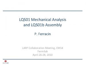 LQS 01 Mechanical Analysis and LQS 01 b