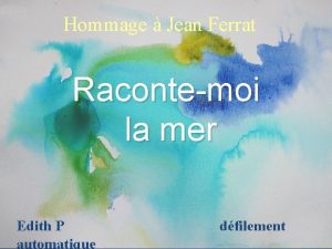 Hommage Jean Ferrat Racontemoi la mer Edith P