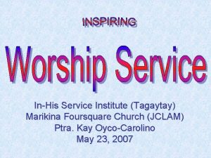 InHis Service Institute Tagaytay Marikina Foursquare Church JCLAM