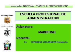 Universidad NACIONAL DANIEL ALCIDES CARRION SECCION POST GRADO