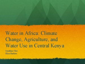 Water in Africa Climate Change Agriculture and Water