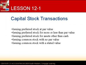 LESSON 12 1 Capital Stock Transactions Issuing preferred