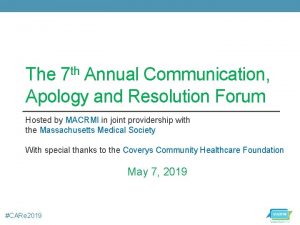 The 7 th Annual Communication Apology and Resolution