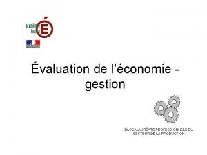 valuation de lconomie gestion BACCALAURATS PROFESSIONNELS DU SECTEUR