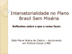 Intersetorialidade no Plano Brasil Sem Misria Reflexes sobre