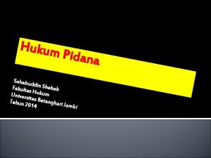 Hukum Pidana Sahabu dd Fakulta in Shahab s