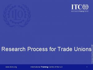 International Training Centre of the ILO 2007 Research