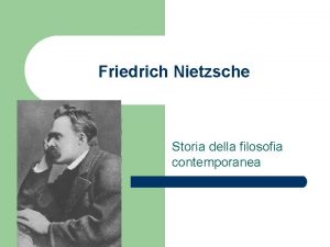 Friedrich Nietzsche Storia della filosofia contemporanea Il concetto