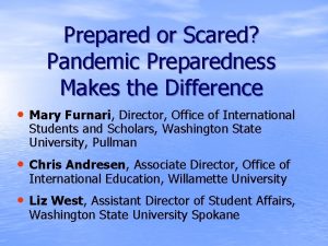 Prepared or Scared Pandemic Preparedness Makes the Difference