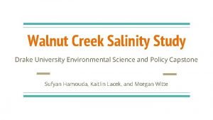 Walnut Creek Salinity Study Drake University Environmental Science