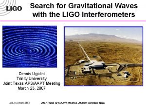Search for Gravitational Waves with the LIGO Interferometers