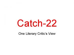 Catch22 One Literary Critics View The American military