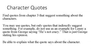 Character Quotes Find quotes from chapter 3 that