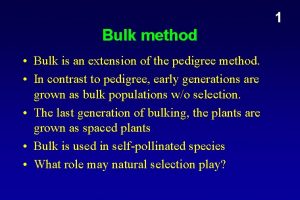 1 Bulk method Bulk is an extension of