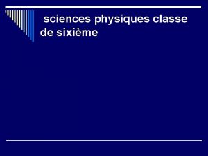 sciences physiques classe de sixime Chapitre n 1