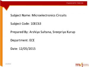 Subject Name Microelectronics Circuits Subject Code 10 EC
