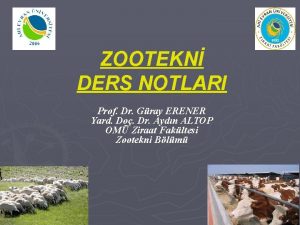 ZOOTEKN DERS NOTLARI Prof Dr Gray ERENER Yard