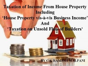 Taxation of Income From House Property Including House