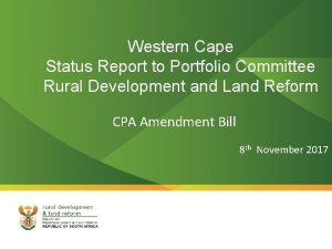 Western Cape Status Report to Portfolio Committee Rural
