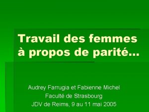 Travail des femmes propos de parit Audrey Farrugia