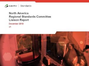 North America Regional Standards Committee Liaison Report December